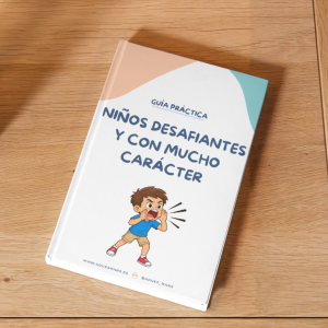 Guía "Niños desafiantes y con mucho carácter"